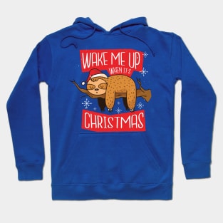 Wake Me Up When It's Christmas Hoodie